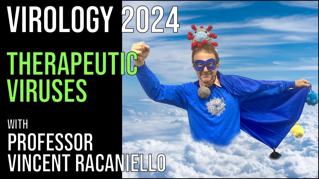 Virology Lectures 2024 #25: Therapeutic viruses
