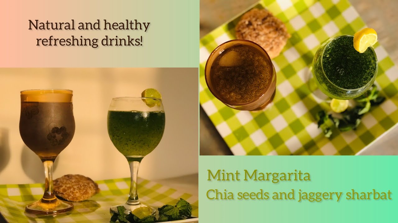 Mint margarita and chia seeds / jaggery sharbat | Healthy and refreshing drinks | Iftaar special