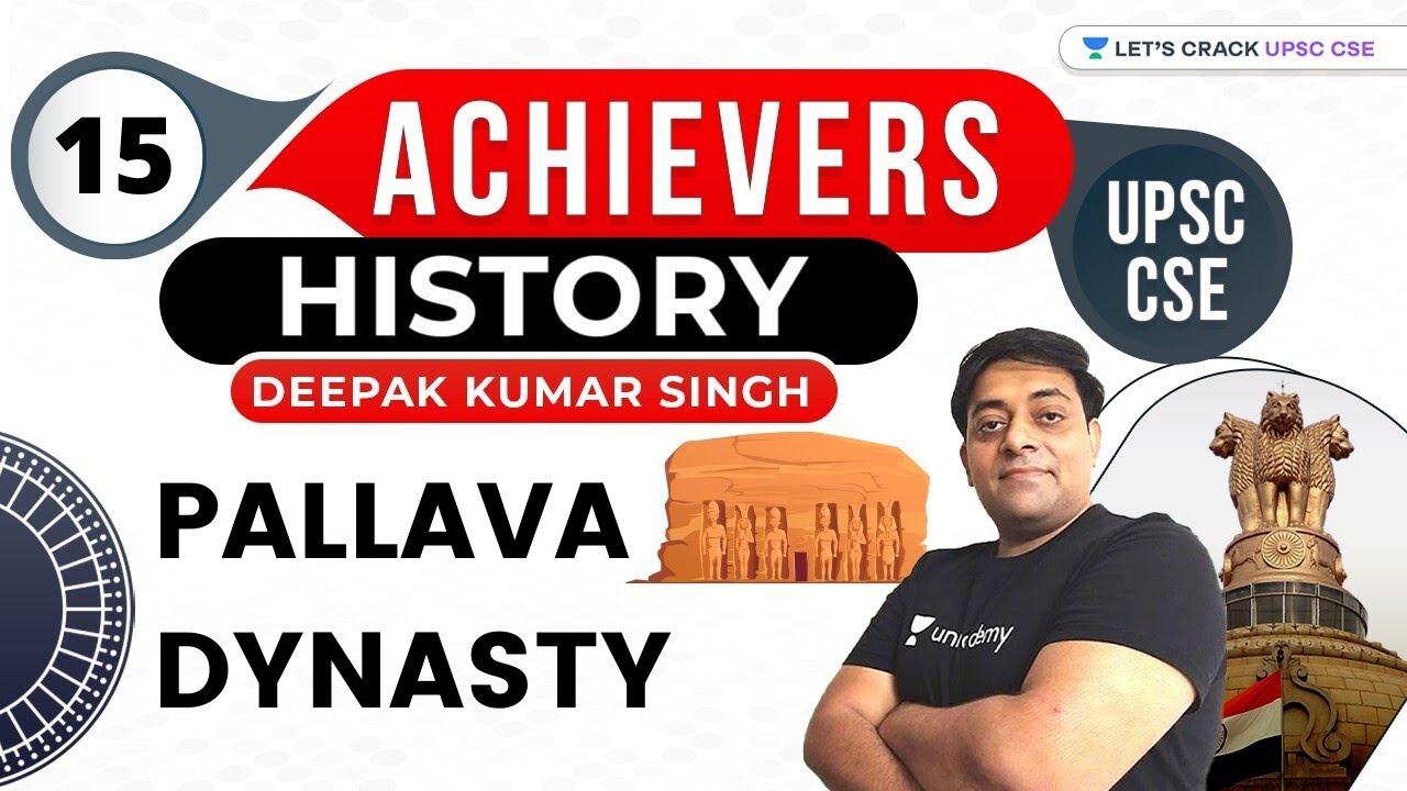 UPSC CSE Achievers | History | Pallava Dynasty | UPSC CSE/IAS 2021