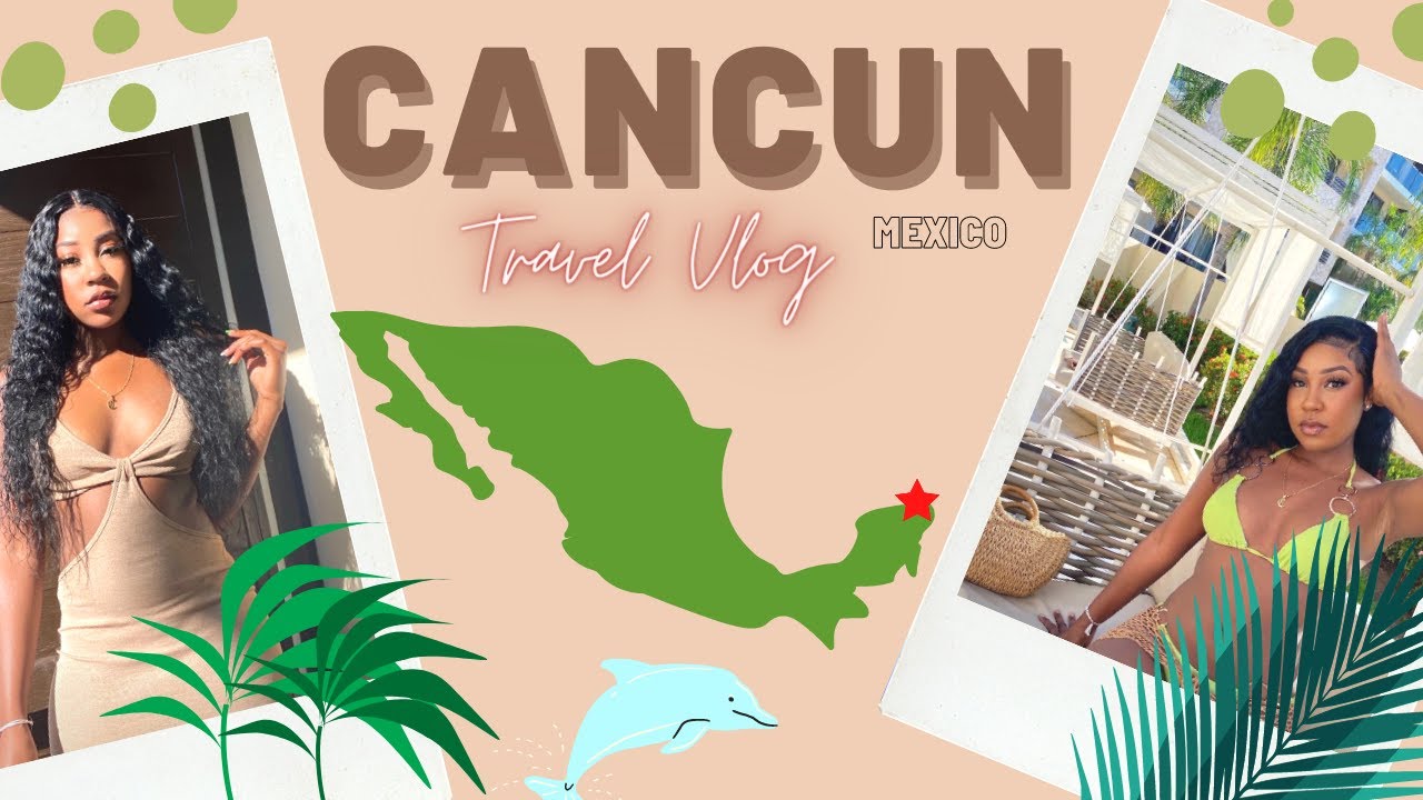 CANCUN VLOG: GIRLS TRIP!! | ROYALTON RIVIERA | ALL INCLUSIVE RESORT| ISLA MUJERES| DOLPHIN EXCURSION