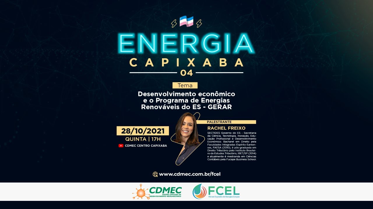 Rachel Freixo - Desenvolvimento econômico e o Programa GERAR - Energia Capixaba #4 FCEL.