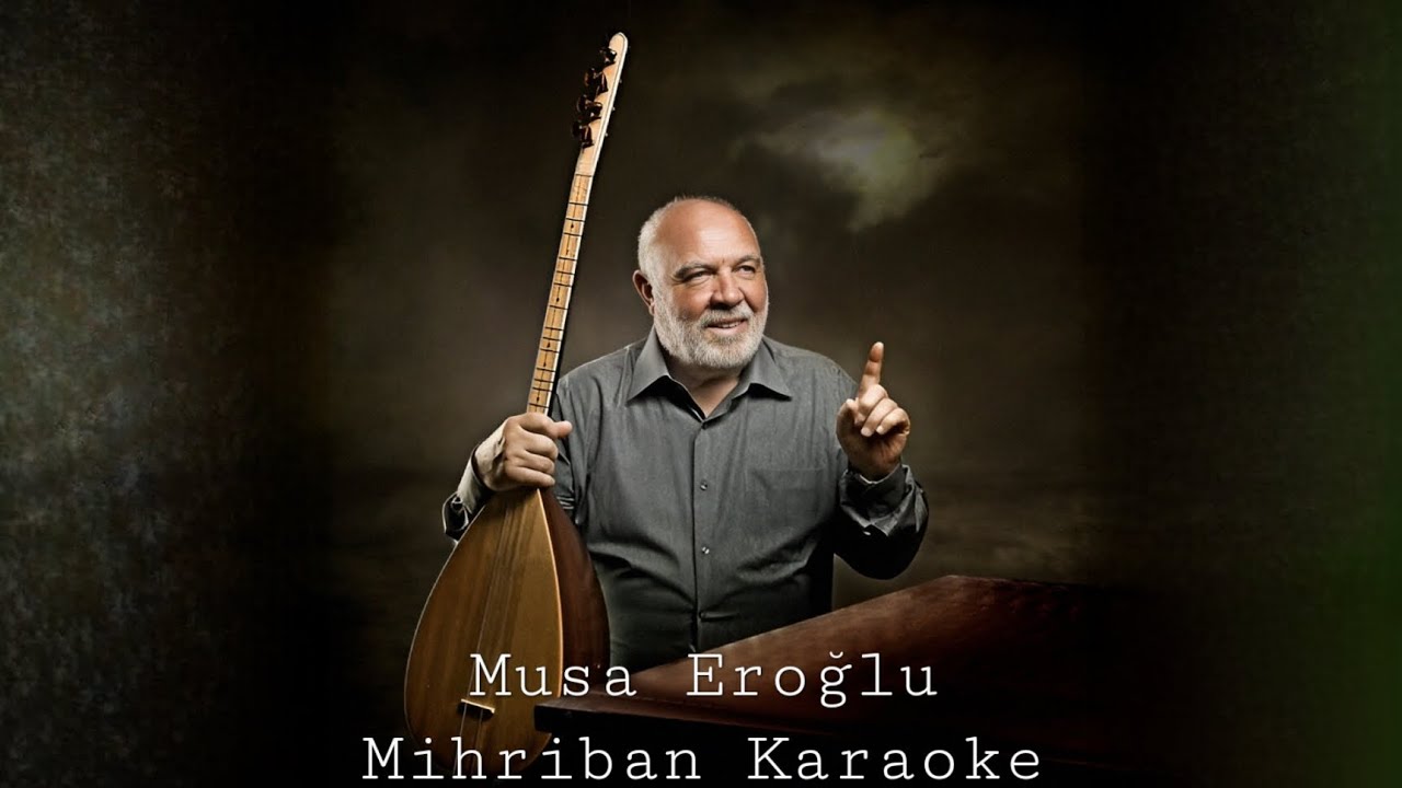 Musa Eroğlu Mihriban Karaoke