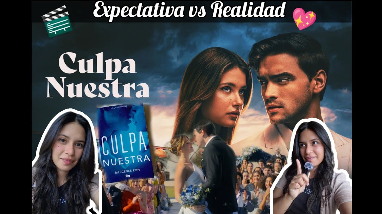 🎬Culpa Nuestra| Análisis  😍