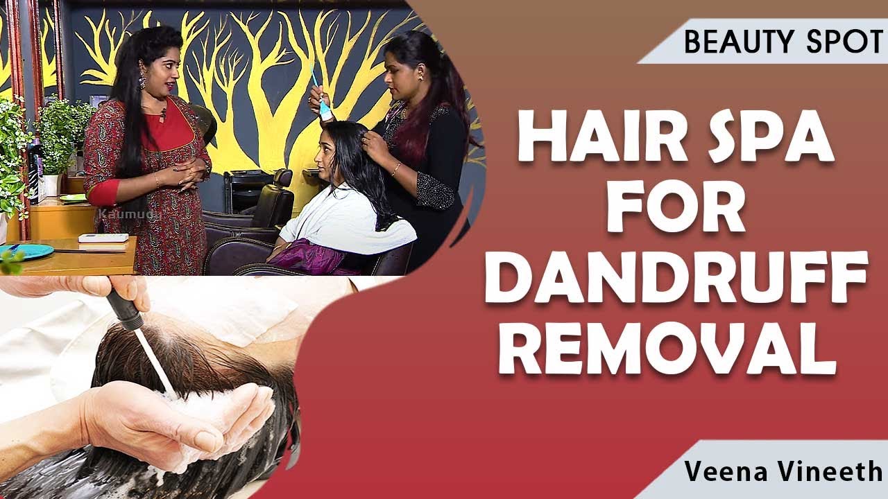 Hair Spa for Dandruff removal | Beauty | Kaumudy