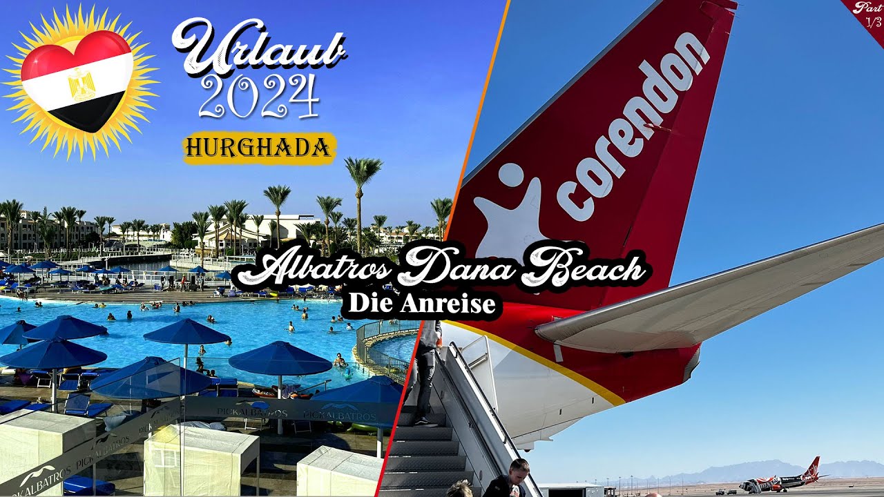 Ägypten Urlaub 2024 - Hurghada - Dana Beach - Die Anreise 1/3