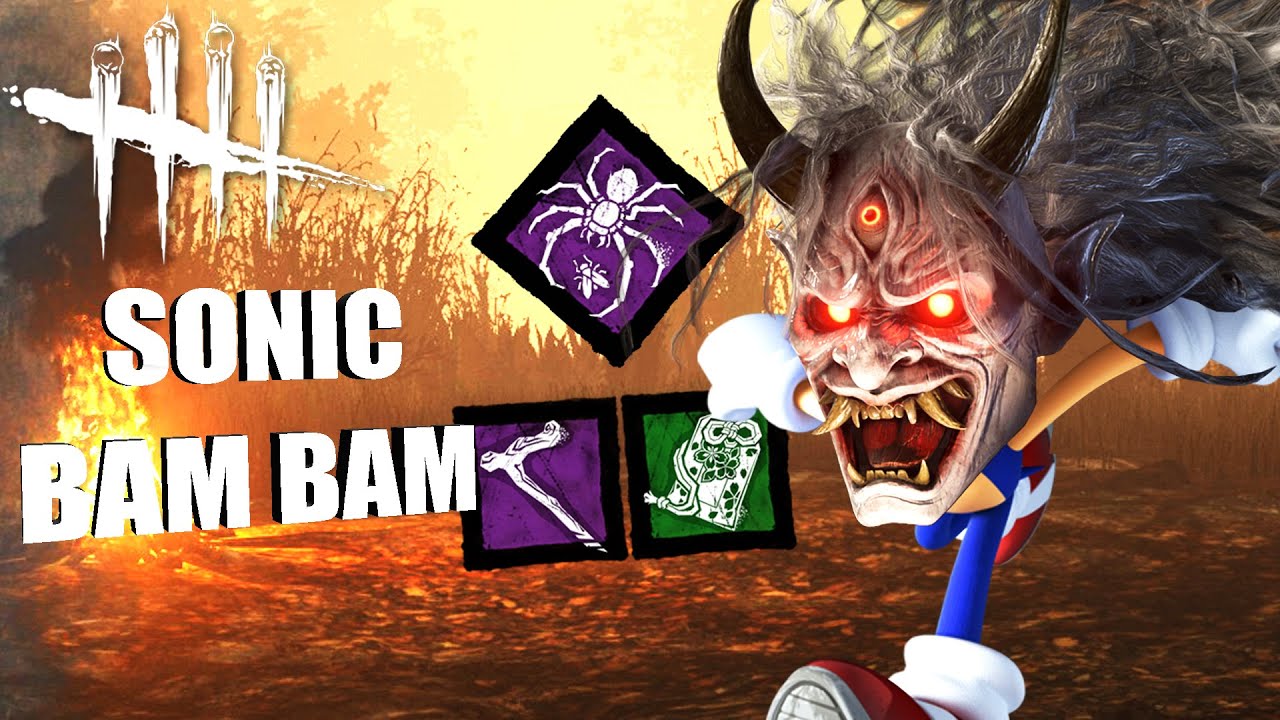 SONIC BAM BAM! | Dead By Daylight THE ONI PERK BUILDS