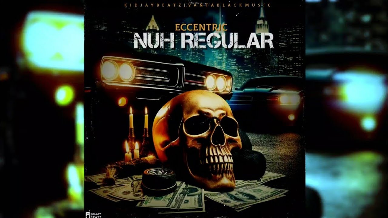 Eccentric - Nuh Regular (Official Audio)