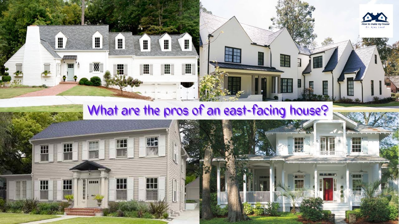 What are the Pros of an East Facing House | Benefits of an East Facing House