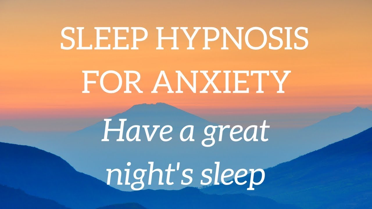 Hypnosis for Anxiety - Get a relaxing night's sleep