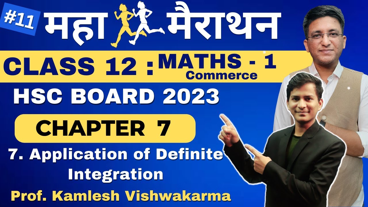 Maha Marathon | Class 12 | Maths 1 | Chapter 7 Application of Definite Integration | HSC Board 2023