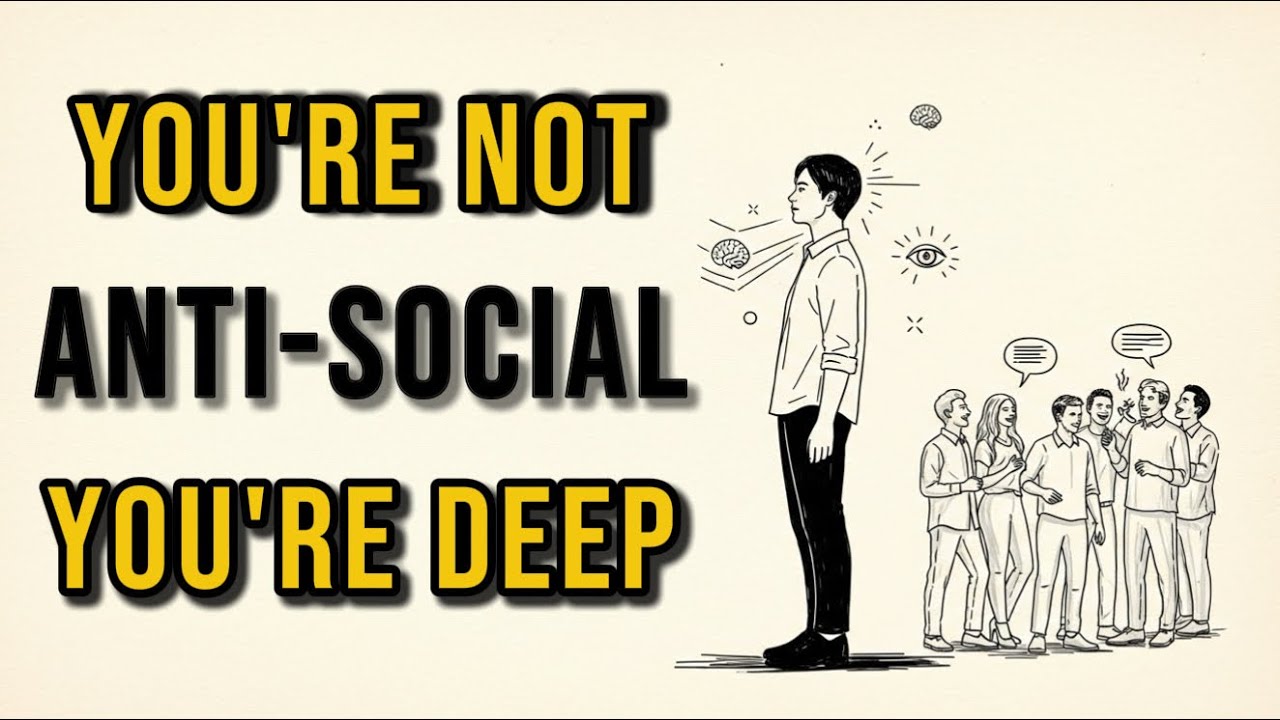 Signs You’re Not Anti-Social, Just Deep
