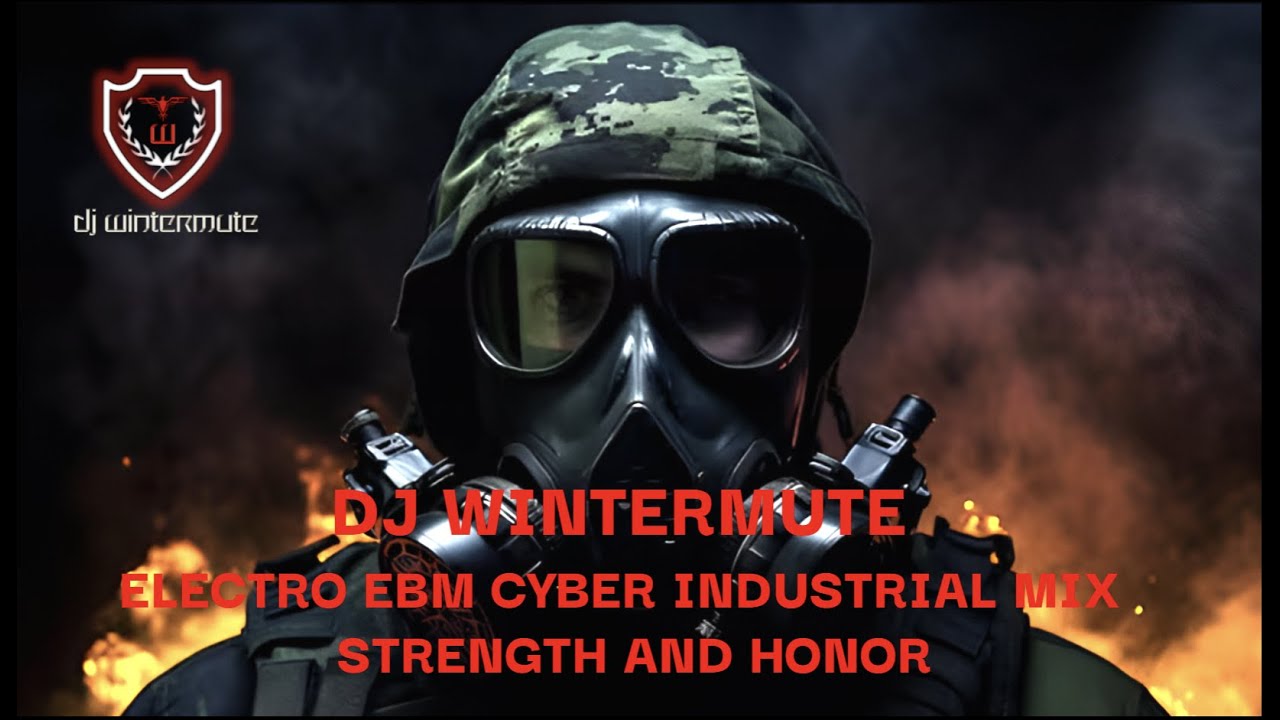 ELECTRO EBM CYBER INDUSTRIAL MIX  - STRENGTH AND HONOR