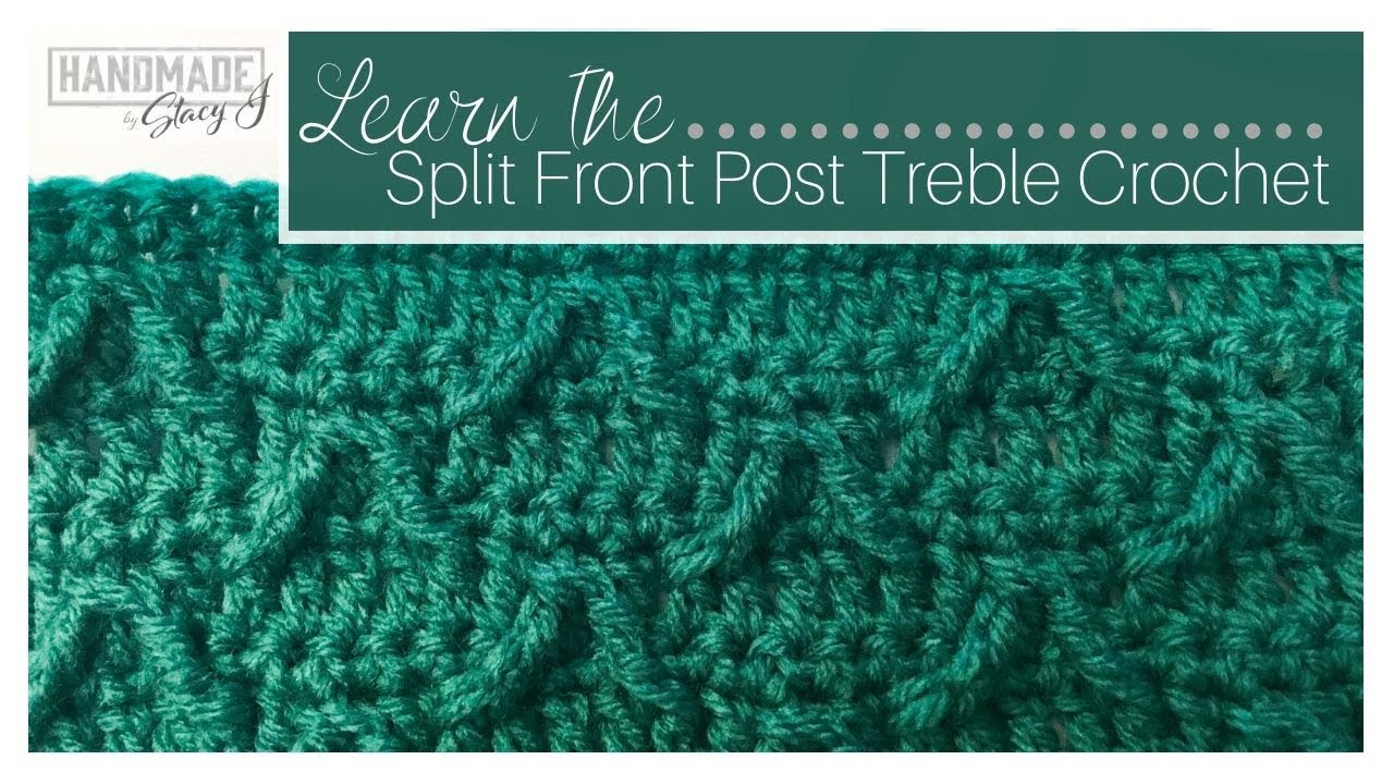 Split Front Post Treble Crochet (Modified Prong Stitch)
