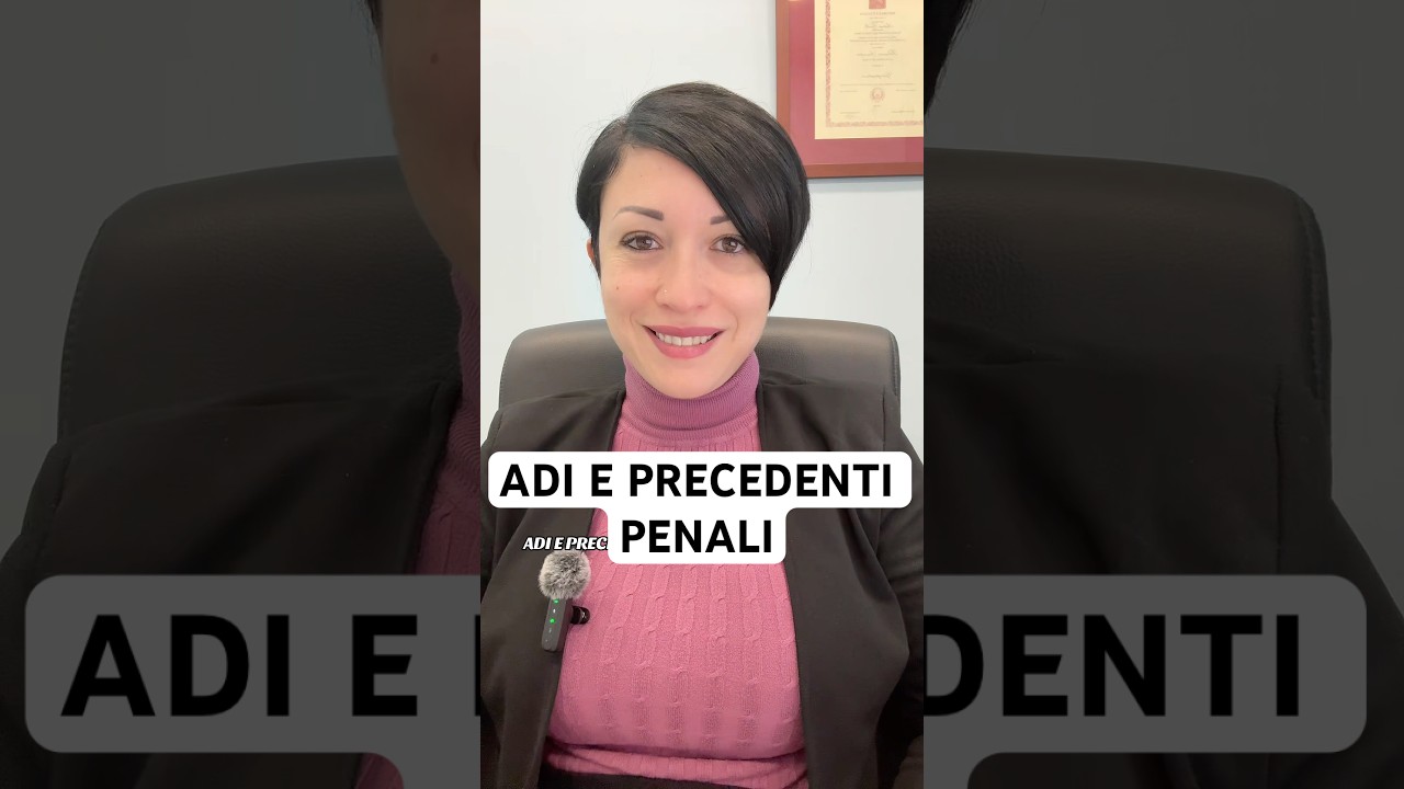 ADI E PRECEDENTI PENALI. #adi #precedentipenali #avvocato #avvocatopenalista #avvocatosorrentino