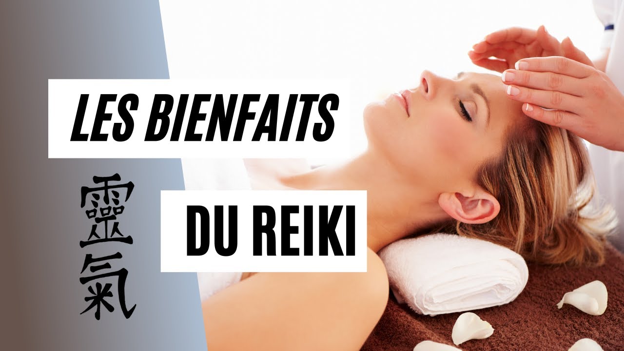 Quels sont les effets d'une s&eacute;ance de Reiki ?