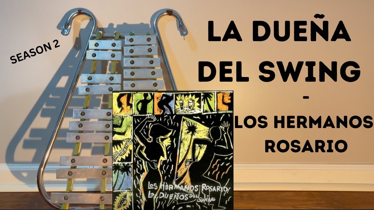 La Dueña del Swing - Los Hermanos Rosario en Lira ( Con notas / With Notes)