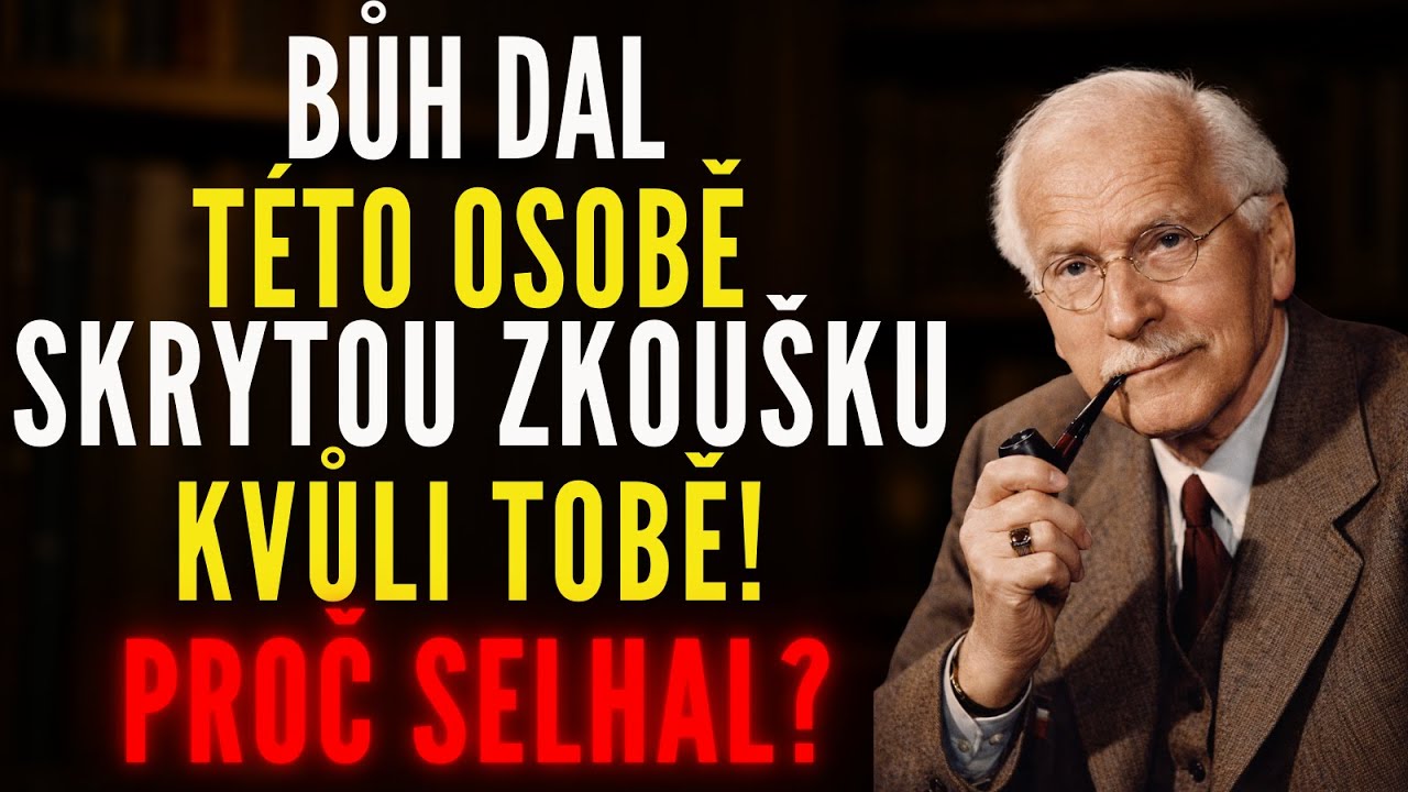 Tato Osoba Dostala Od Boha Skrytou Zkoušku Kvůli Tobě — A Neuvěříš, Proč Neuspěli… || Carl Jung
