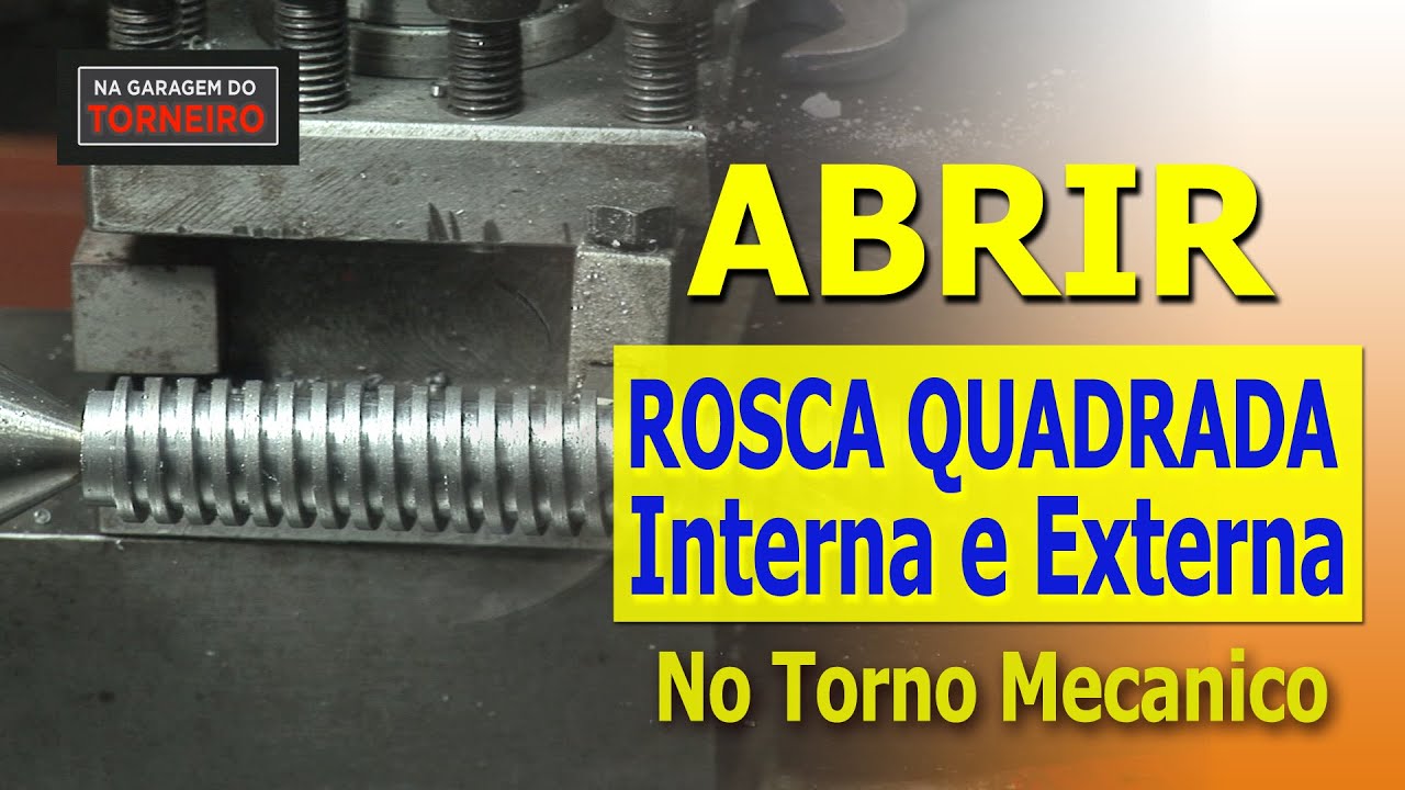 FAZER PARAFUSO E PORCA COM ROSCA QUADRADA NO TORNO. Dicas e Macetes.