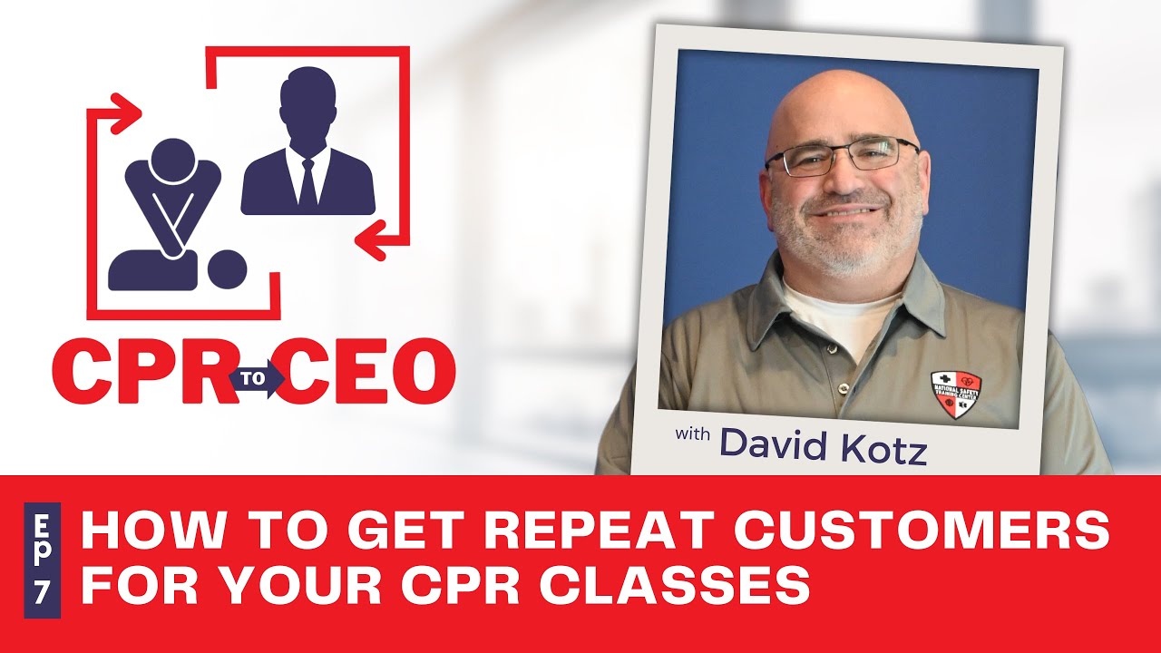 How to Get Repeat Customers for Your CPR Classes
