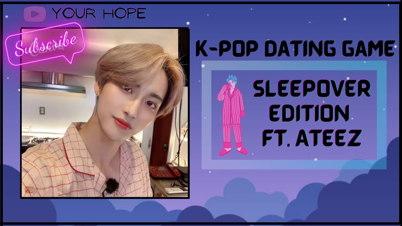 K-pop dating game sleepover edition ft. Ateez