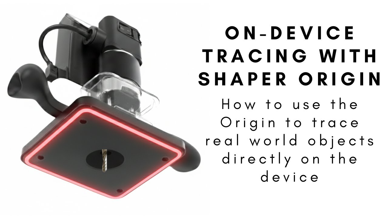 On-device tracing on the Shaper Origin: How to Trace a Shape Without a Computer/Photos #shaperorigin