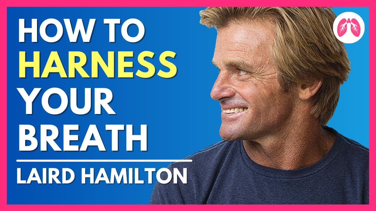 Laird Hamilton Interview | How to Breathe | Breathcast | TAKE A DEEP BREATH