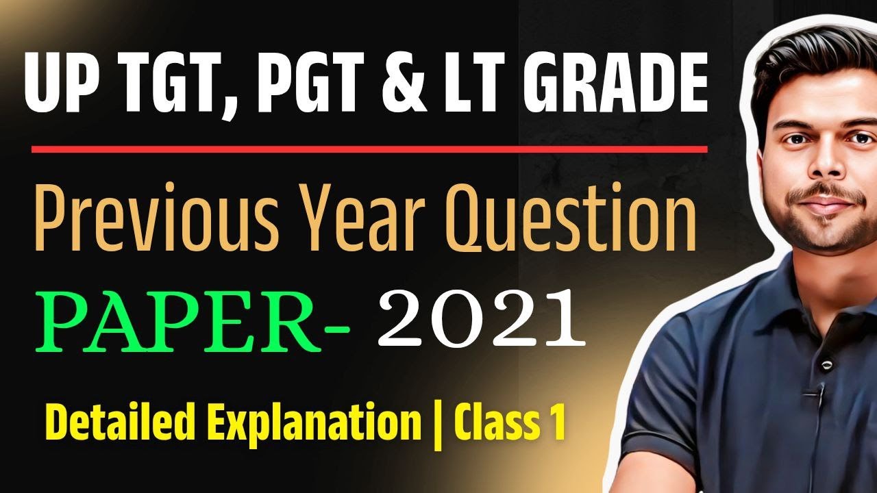 UP TGT, PGT & LT Grade ENGLISH CLASSES | UP TGT Previous Year Paper Solution 2021 | Class 1