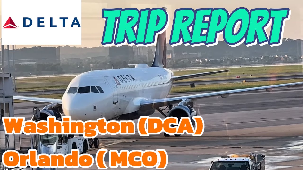 🇺🇸 TRIP REPORT | DELTA | WASHINGTON (  Ronald Reagan National Airport) ( DCA)  - ORLANDO ( MCO)