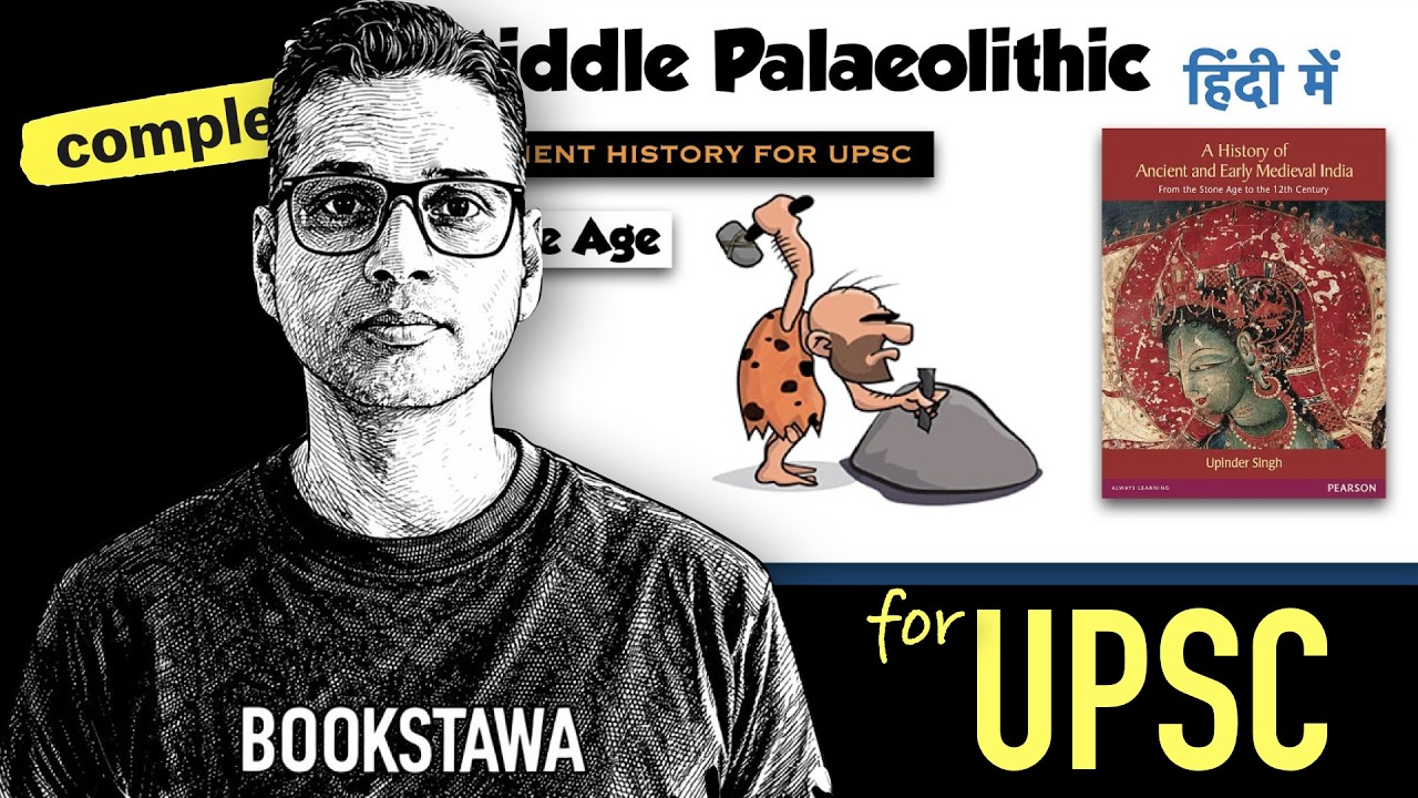 Middle Palaeolithic Age | The Stone Age | Ancient History for UPSC 2022