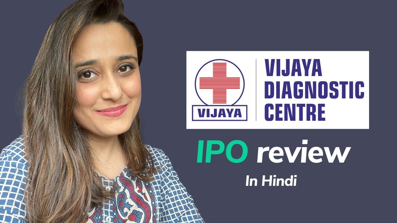 Vijaya Diagnostic IPO Review, Date, Price, Details - Upcoming IPO 2021