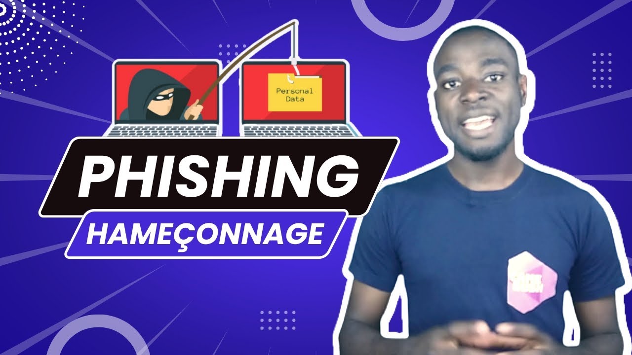 Comment les hackeurs utilisent le phishing? | Comment se protéger de l'attaque par phishing?