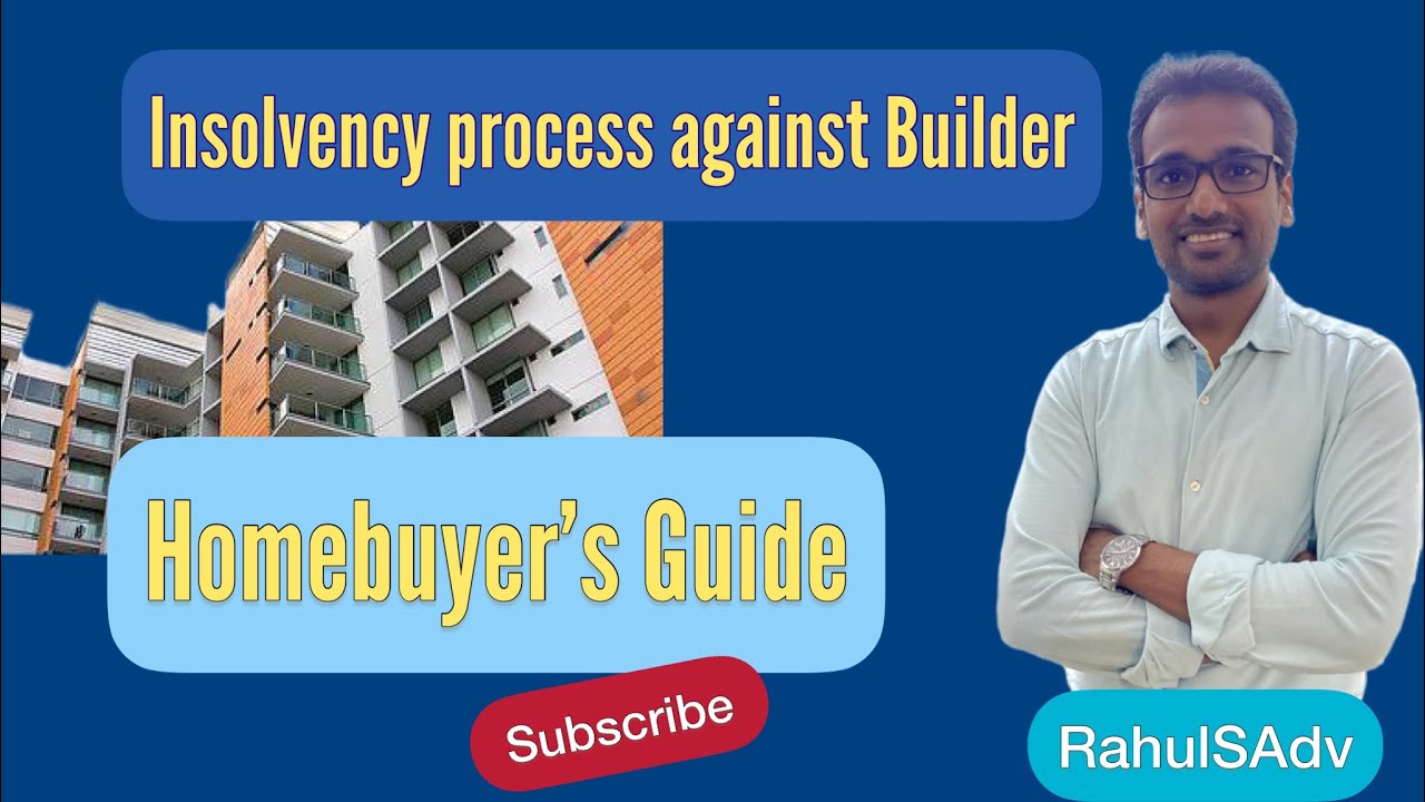 Insolvency process against builder/ homebuyer's guide