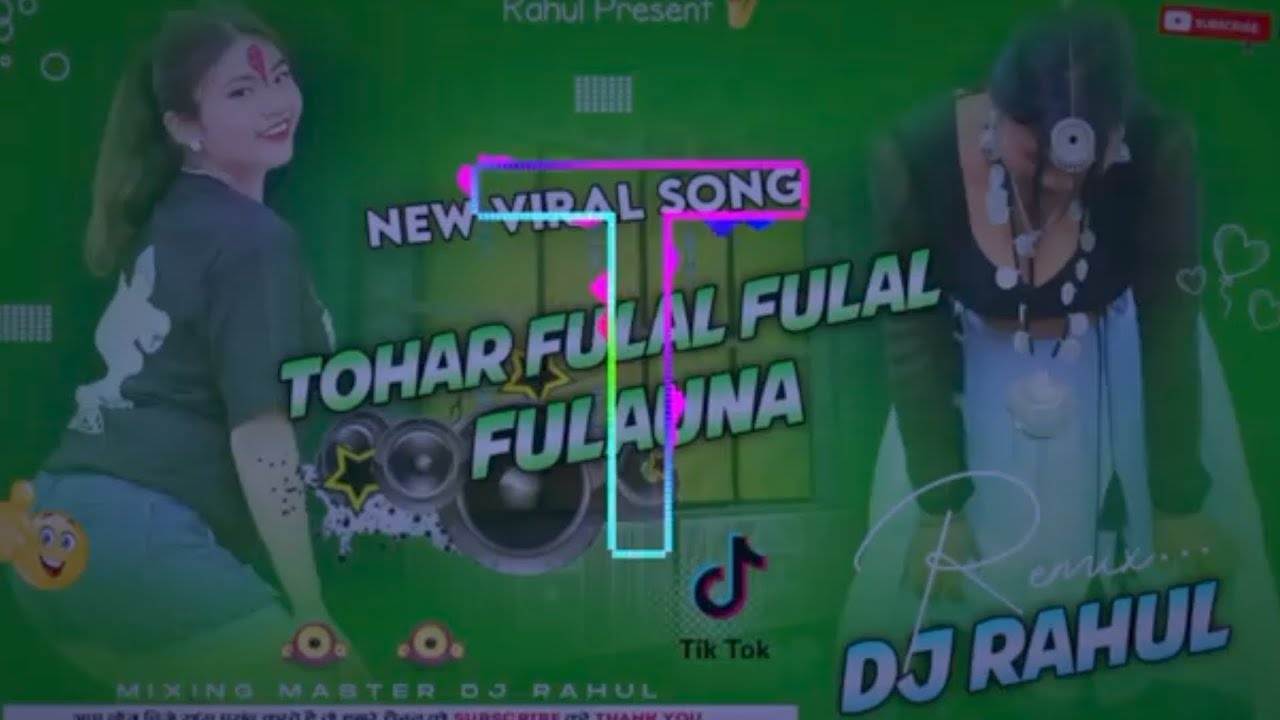 Tohar fulal fulal fulauna kahiyo blast ho jaaye bhojpuri song DJ mein