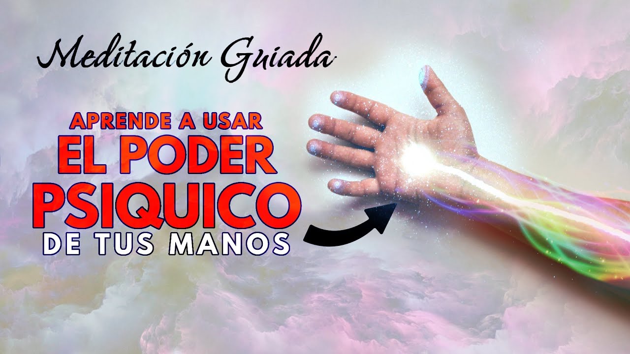 Las Manos Son Psíquicas 🖐🏼 Meditación Guiada + Ejercicio Guiado