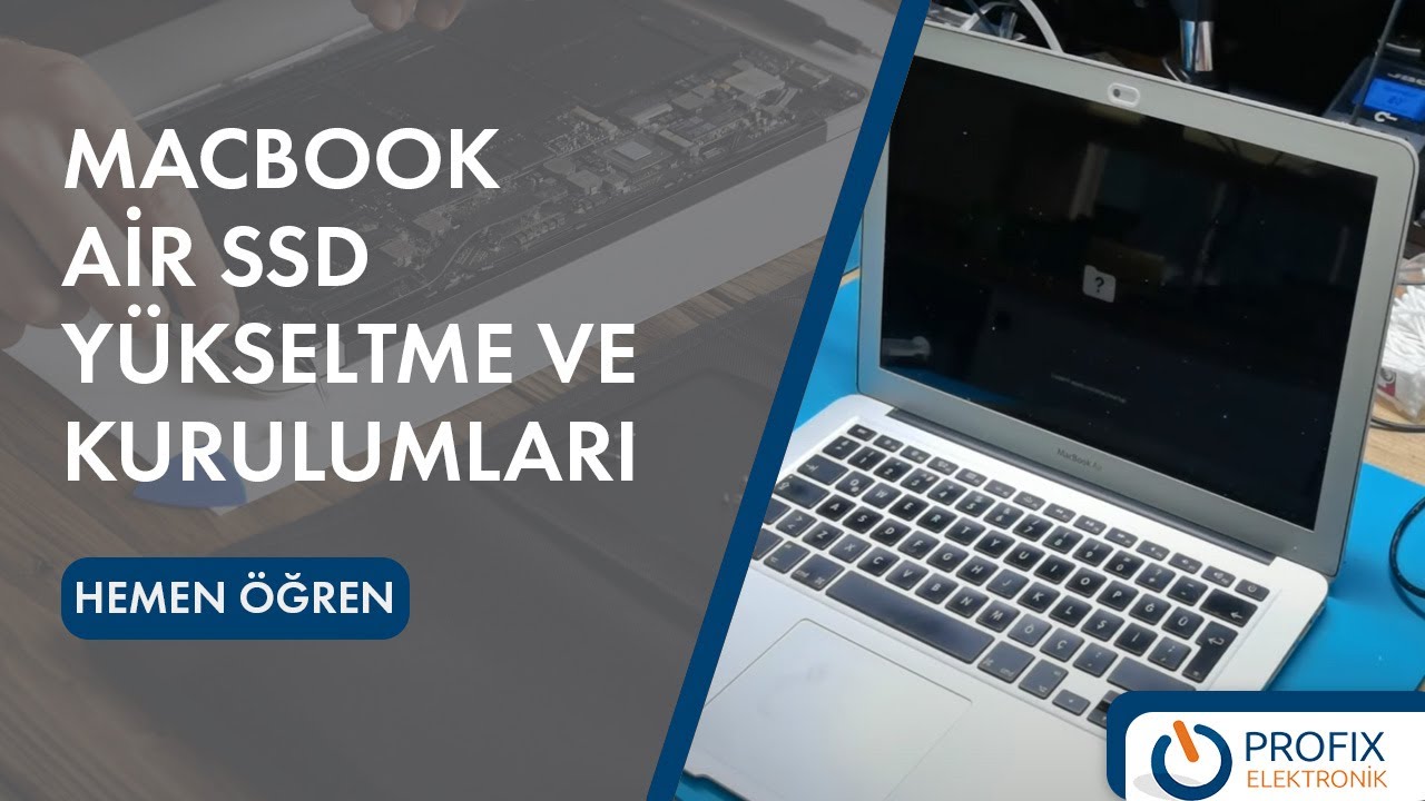 Macbook Air SSD Yükseltme Ve Kurulum İşlemleri