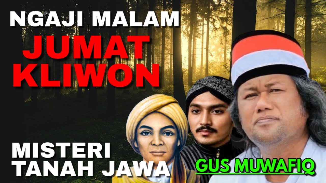 NGAJI MALAM JUMAT KLIWON MISTERI TANAH JAWA | GUS MUWAFIQ TERBARU 2026