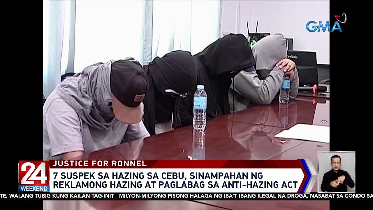 7 suspek sa hazing sa Cebu, sinampahan ng reklamong hazing at paglabag sa... | 24 Oras Weekend
