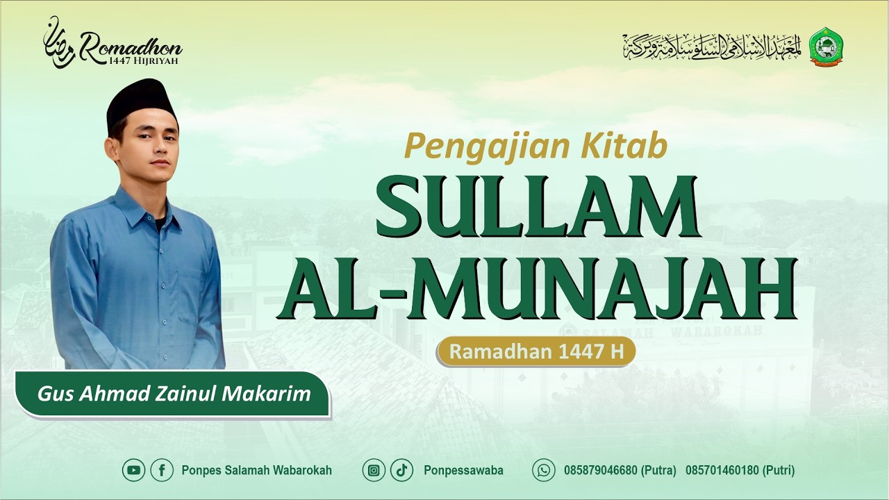 #3 PENGAJIAN KITAB SULAMUL MUNAJAH || GUS AHMAD ZAINUL MAKARIM MA'SHUM