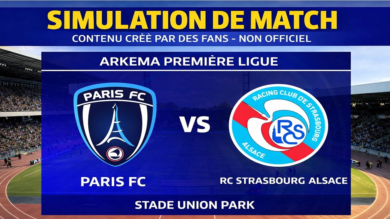 Paris FC vs RC Strasbourg Alsace | Arkema Première Ligue | Simulation de Match