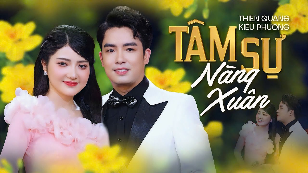 Tâm Sự Nàng Xuân - Kiều Phương ft. Thiên Quang | Mừng Xuân Ất Tỵ 2025 | MV Official