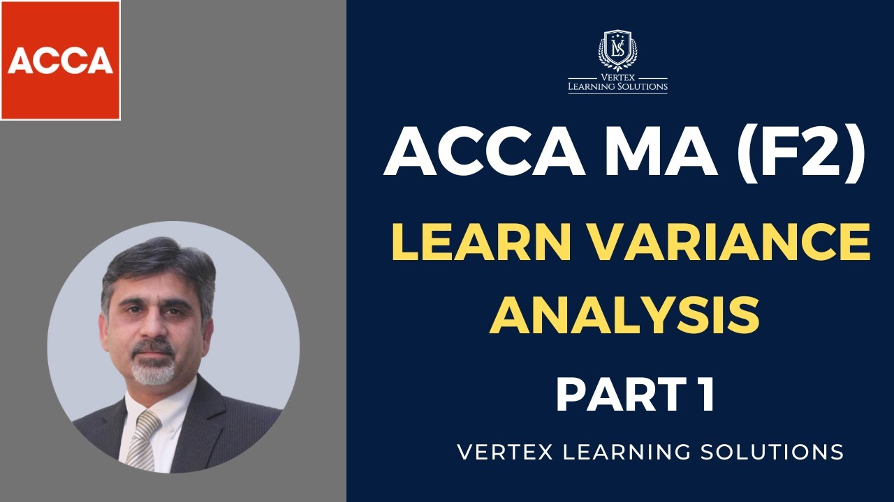 ACCA MA (F2) | Best Way to Learn Variance Analysis Part 1 #acca #f2 #accaf2 #f2acca #accaexam