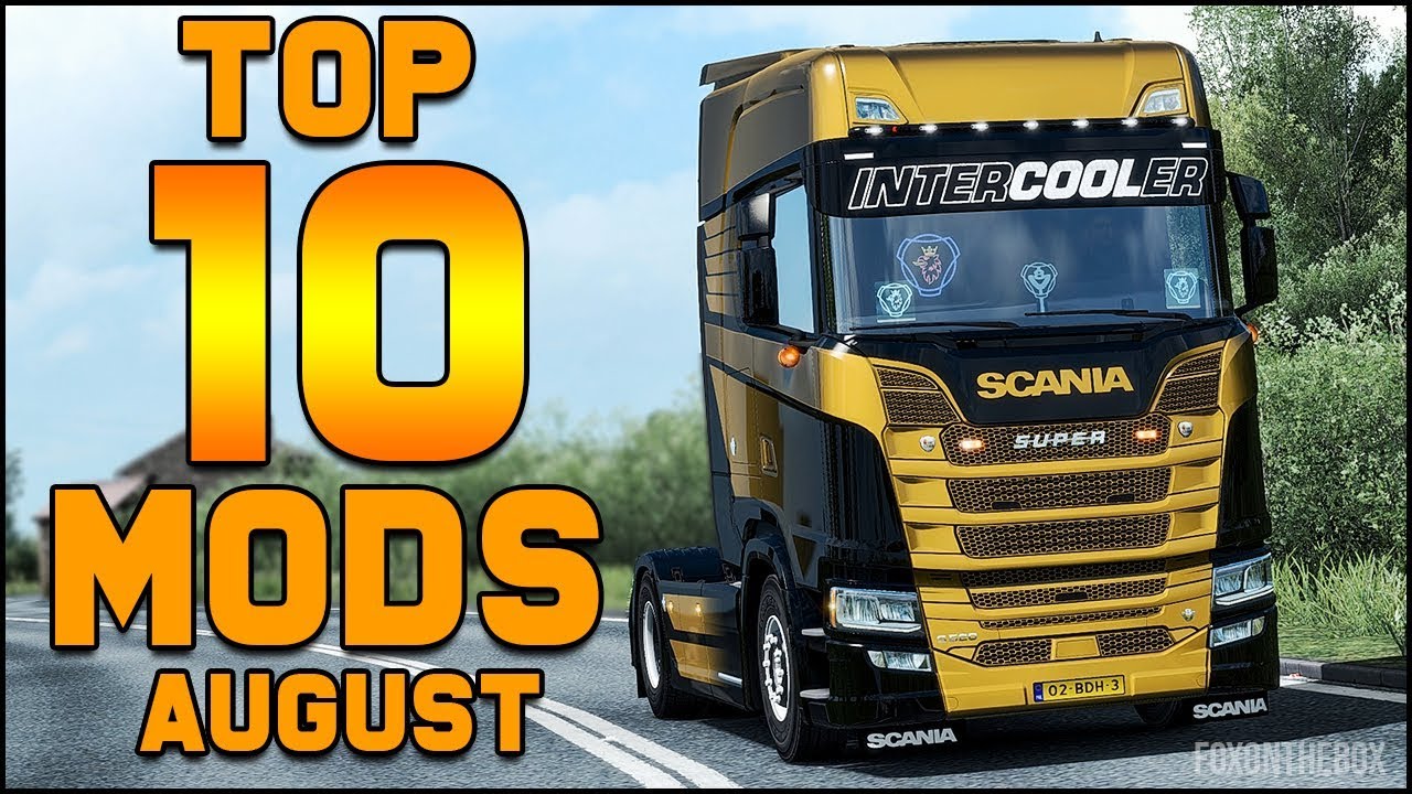 Top 10 ETS2 Mods - August 2018 | Euro Truck Simulator 2