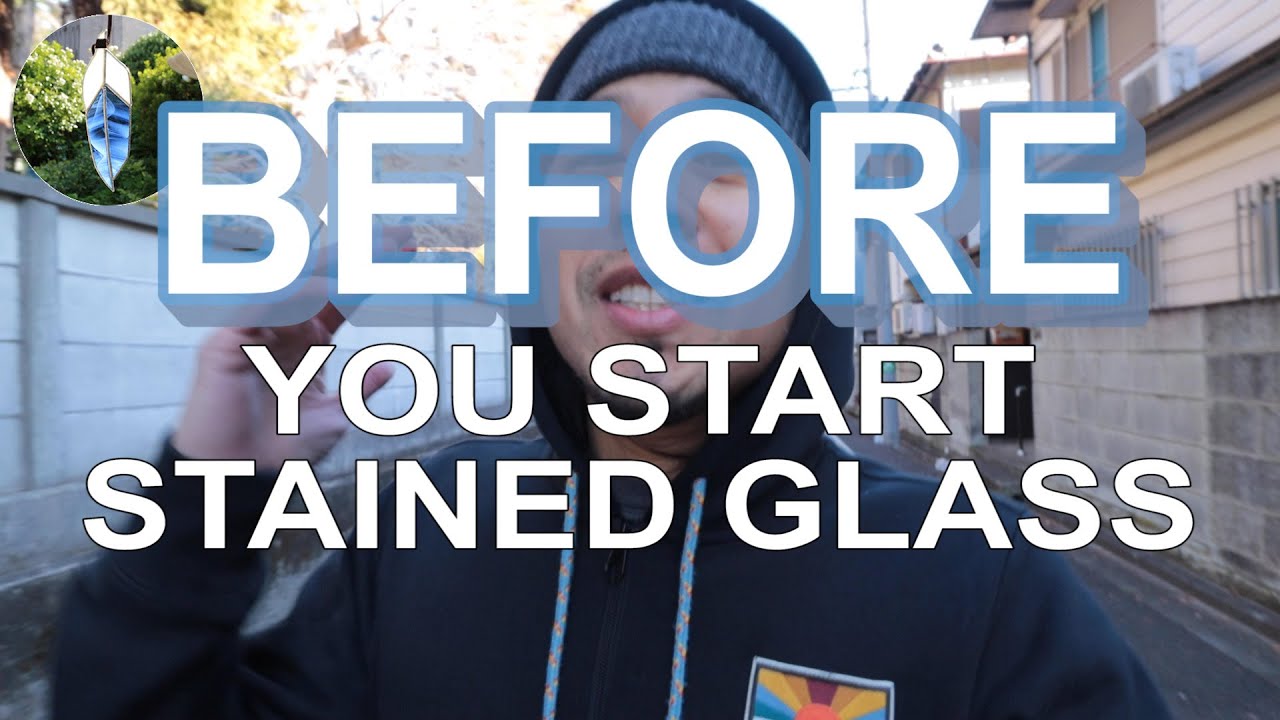 Things to consider before starting stained glass