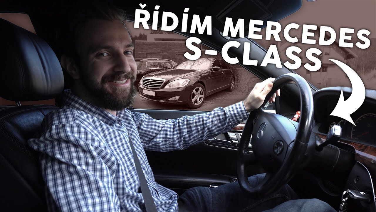 ŘÍDÍM MERCEDES S-CLASS! | Vlog_30