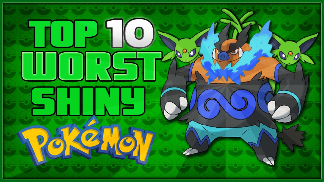 Top 10 Worst Shiny Pokémon Redux!