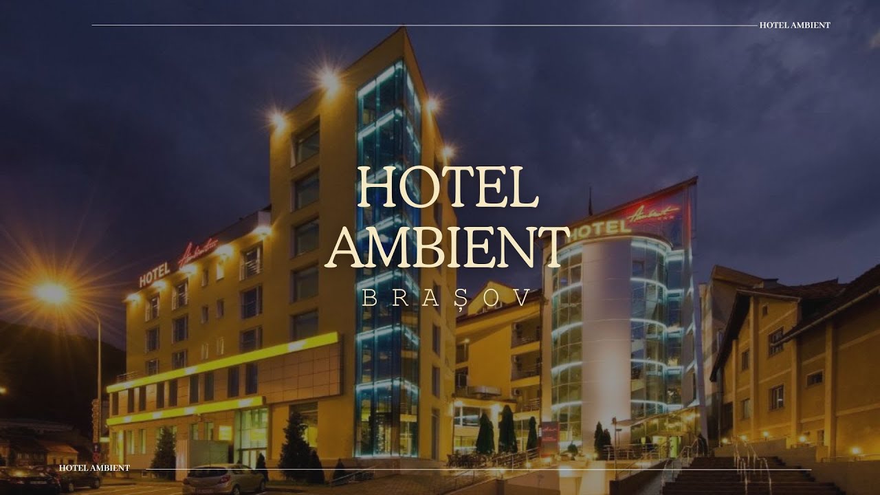 HOTEL AMBIENT BRASOV, OFERTE CAZARE HOTEL AMBIENT BRASOV, PROMOTII CAZARE LA MUNTE