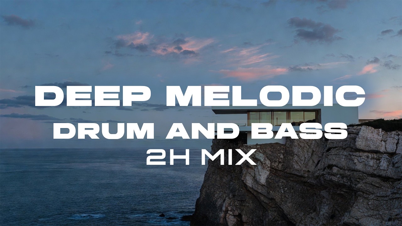 Inner Balance 🌊 — Cliffside Ocean View | Deep Chill & Melodic Liquid Drum & Bass | 2 Hour Mix