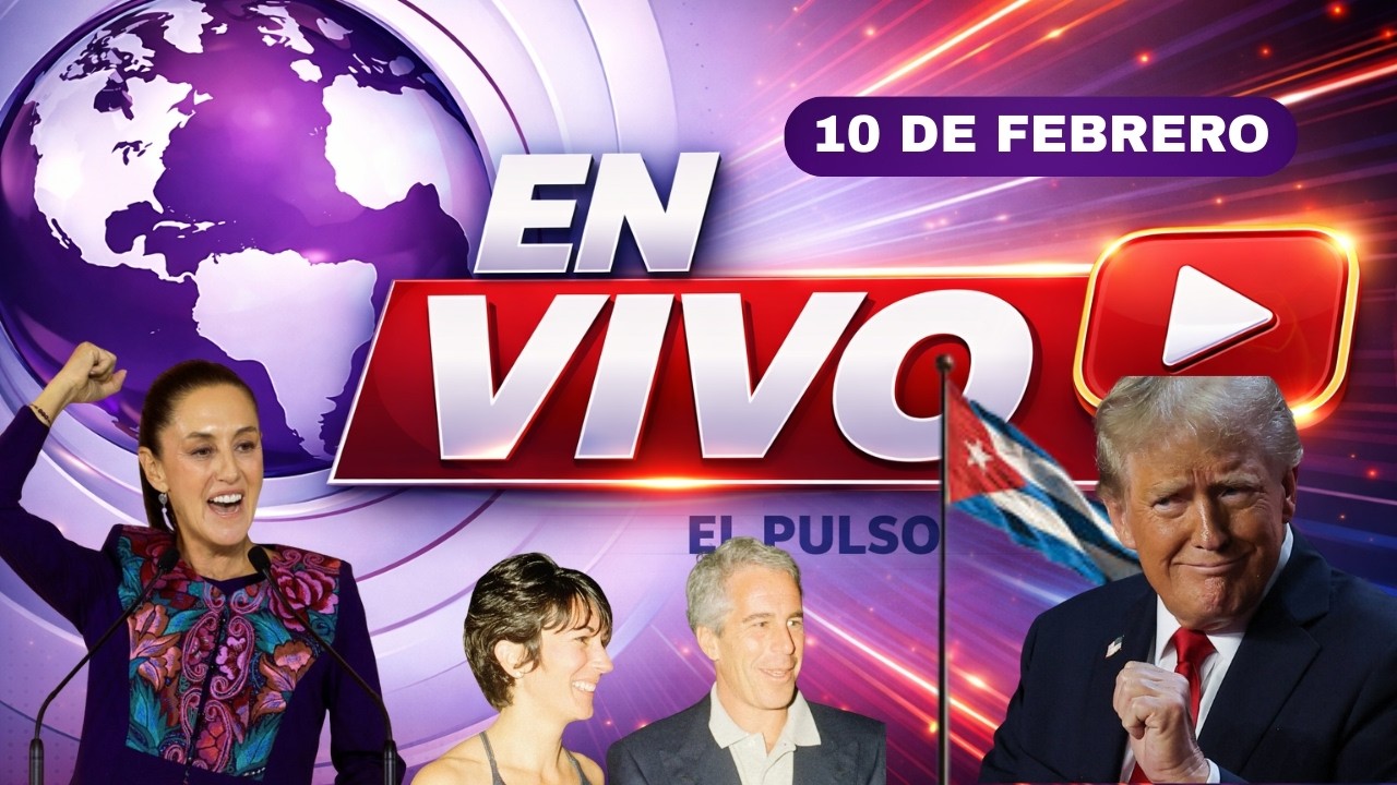 Caso Epstein, Mexico suspende petróleo a Cuba, Nicaragua pedirá visa a Cubanos, crisis en Argentina