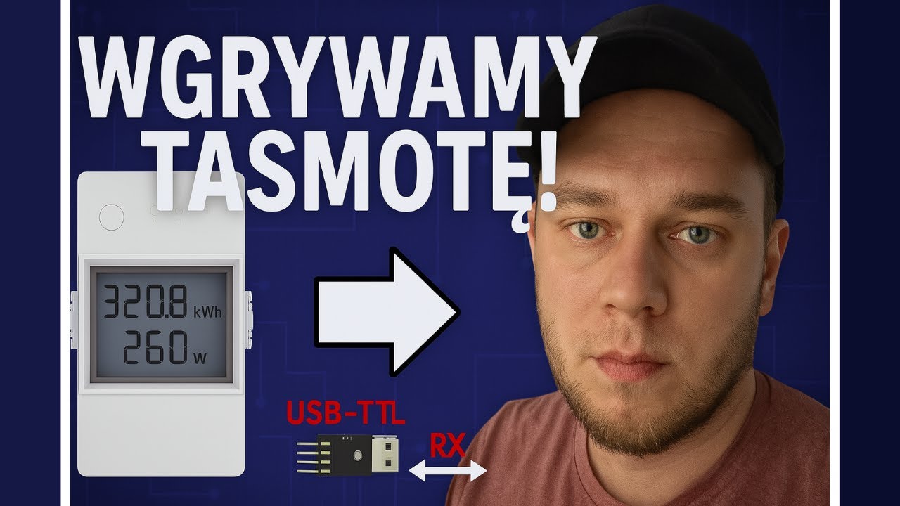 Jak wgrać Tasmotę na Sonoff POWR316D &ndash; pełna instrukcja krok po kroku