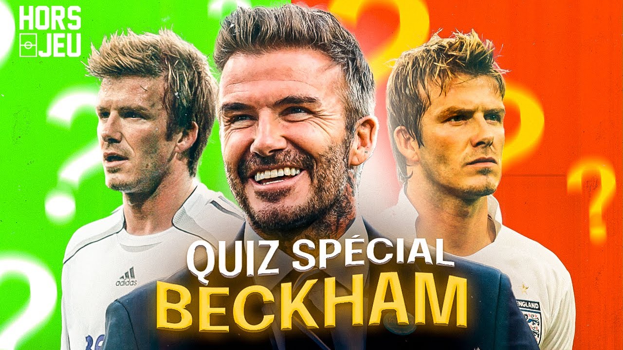 ⚽ LE QUIZ DE LA SEMAINE 100% BECKHAM 🤩